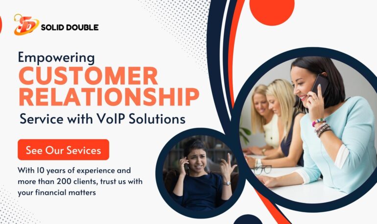 Empowering Customer Relationship Service with VoIP Solutions